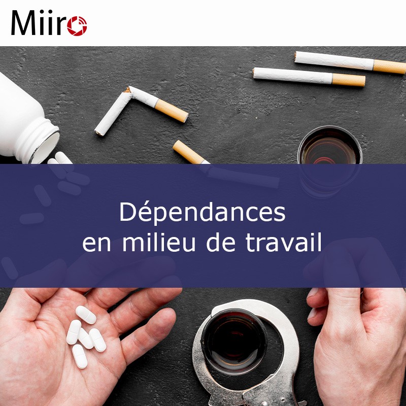 Dépendances en milieu de travail
